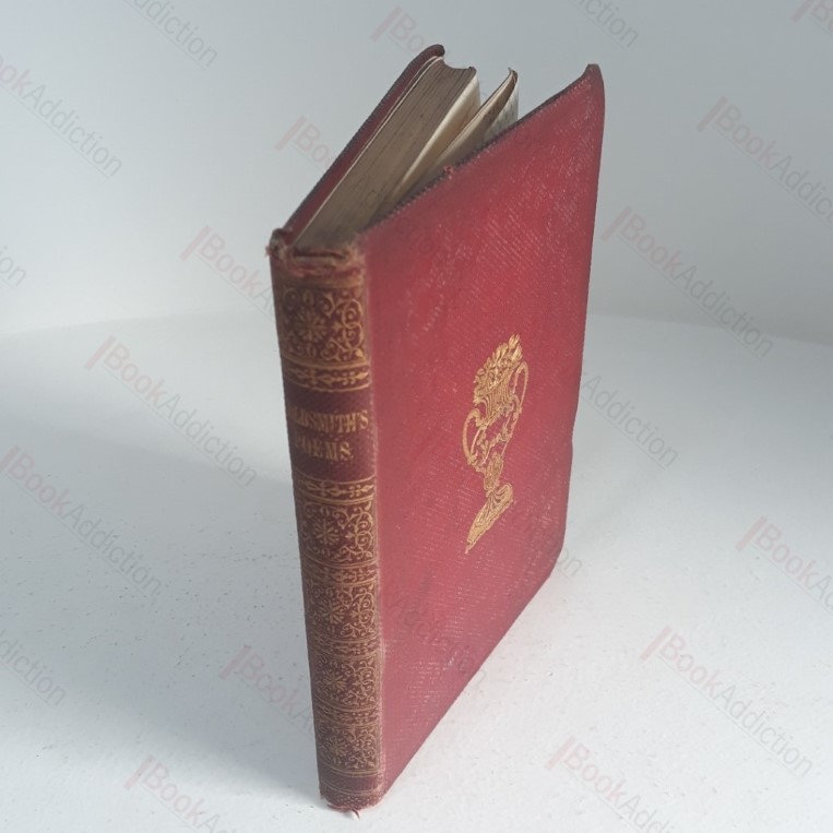 The Poetical Works of Oliver Goldsmith with Notice of his Life and Genius