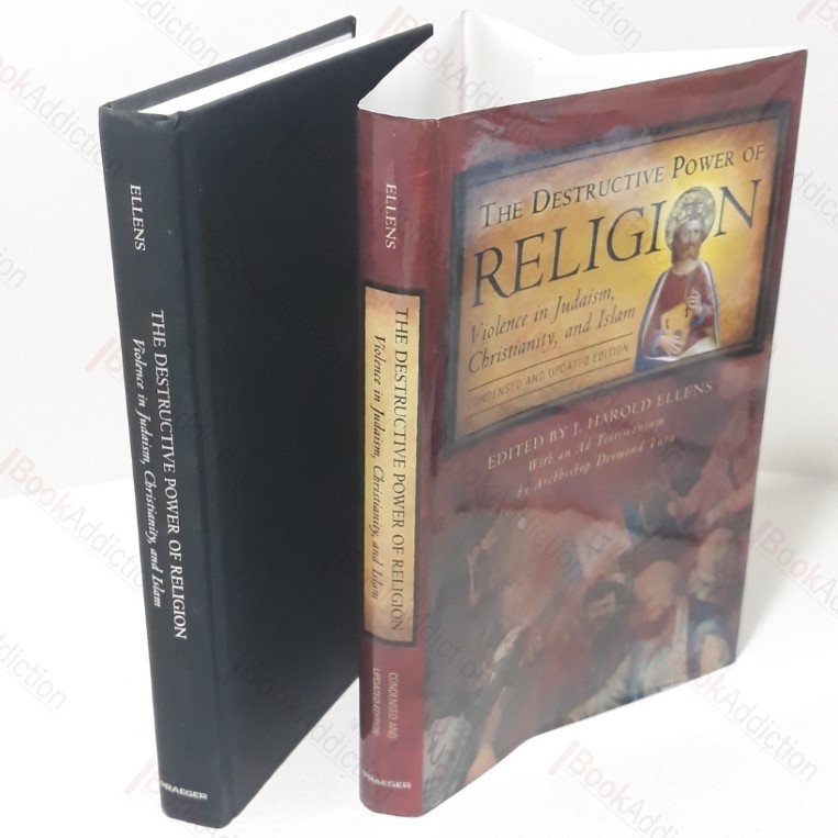 The Destructive Power of Religion: Violence in Judaism, Christianity, and Islam