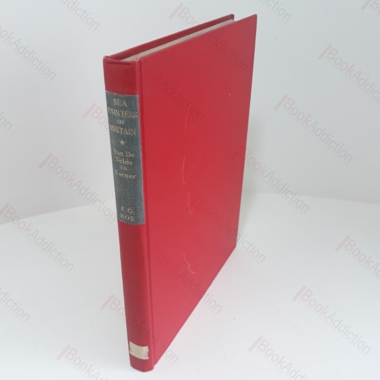 Sea Painters of Britain from Van De Velde to Turner