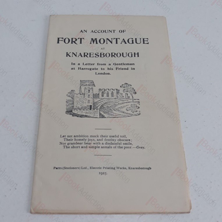 An Account of Fort-Montague at Knaresborough in a Letter from a Gentleman, at Harrogate, to his Friend in London; The Legend of Saint Robert, The Hermit of Knaresborough