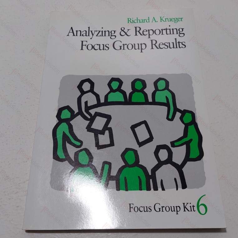 Analyzing and Reporting Focus Group Results (Focus Group Kit)