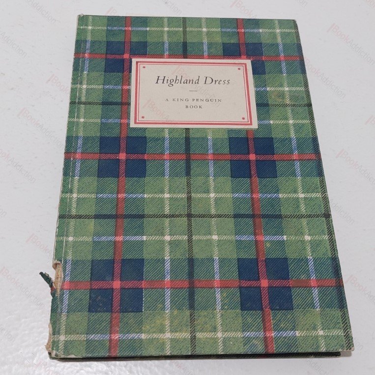 Highland Dress with Colour Plates from McIan’s the Clans of the Scottish Highlands (King Penguin)