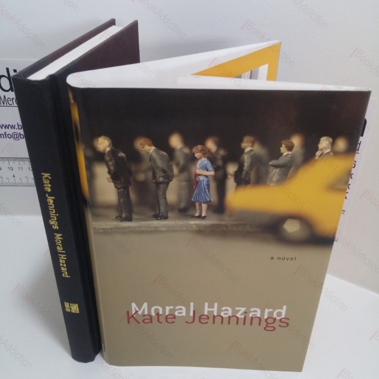 Moral Hazard : A Novel