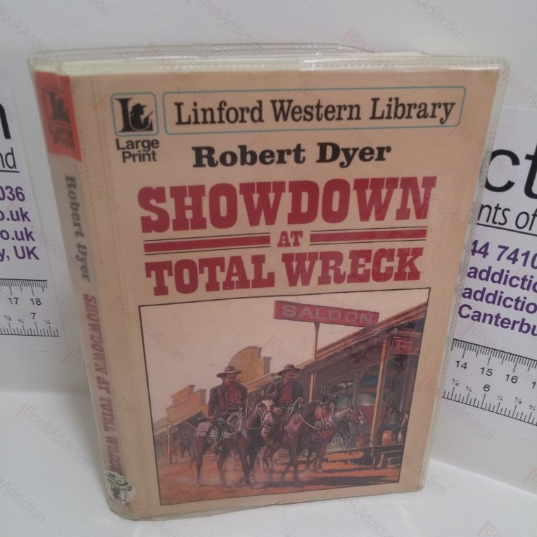 Showdown at Total Wreck (Linford Western Library Series) (Large Print)