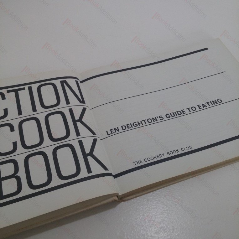 Action Cookbook : Len Deighton's Guide to Eating [Cook Book ...