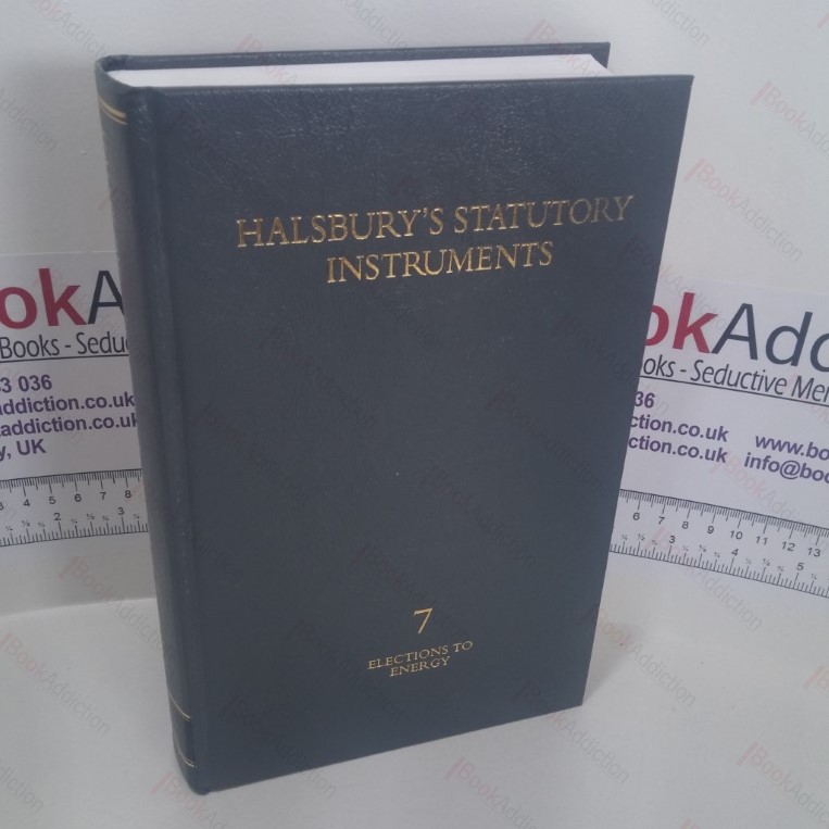 Halsbury’s Statutory Instruments : Volume 7 – Elections; Employment; Energy