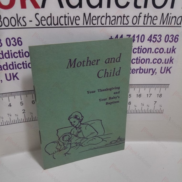 Mother and Child : Your Thanksgiving and Your Baby’s Baptism