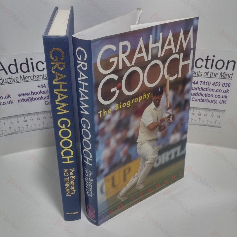 Graham Gooch : The Biography