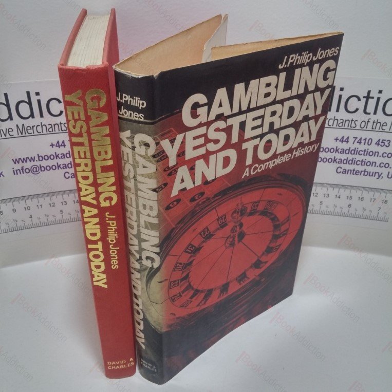 Gambling Yesterday and Today : A Complete History