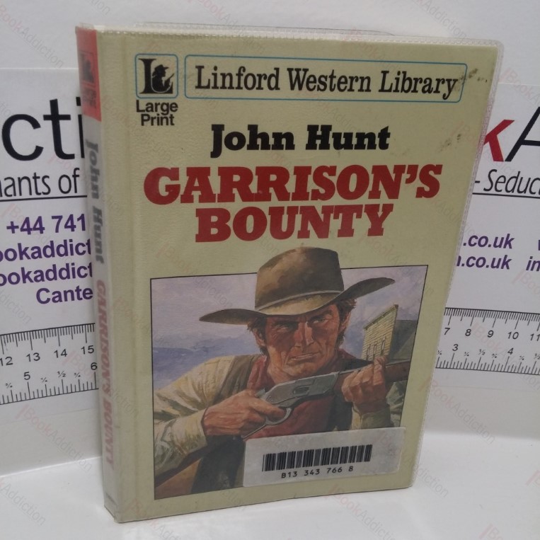 Garrison’s Bounty (Linford Western Library) (Large Print)