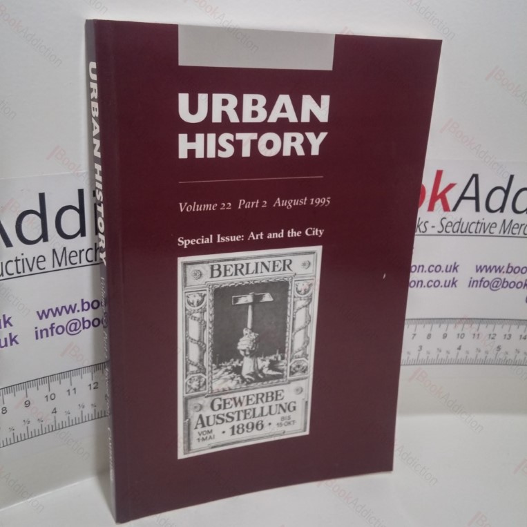 Urban History : Volume 22, Part 2, August 1995
