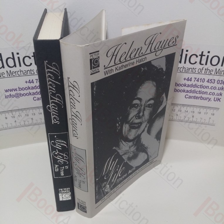 My Life in Three Acts : The Story of the First Lady of the American Stage