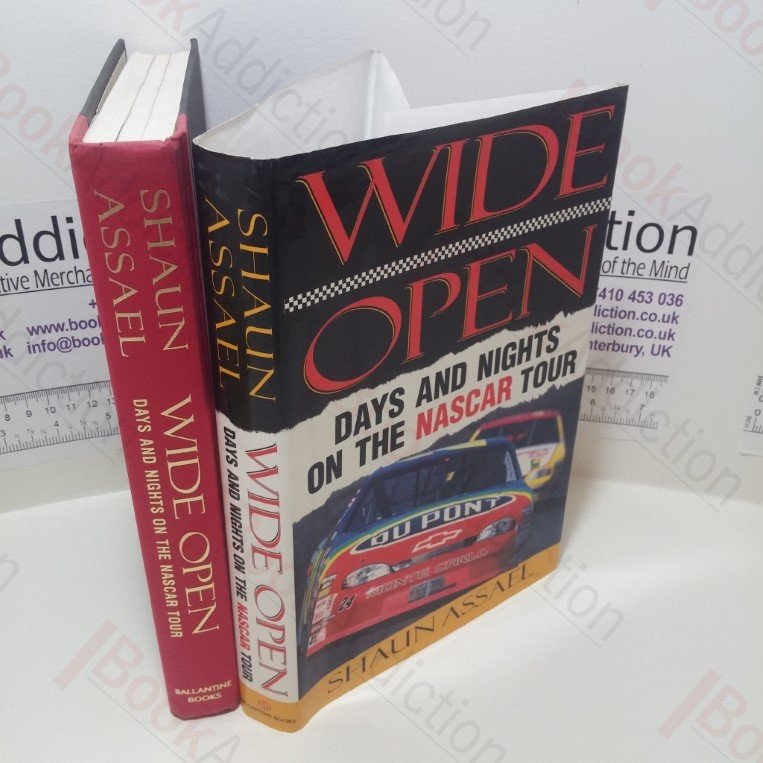 Wide Open : Days and Nights on the Nascar Tour