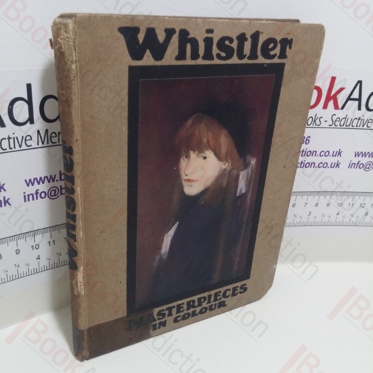 Whistler (Masterpieces in Colour Series)