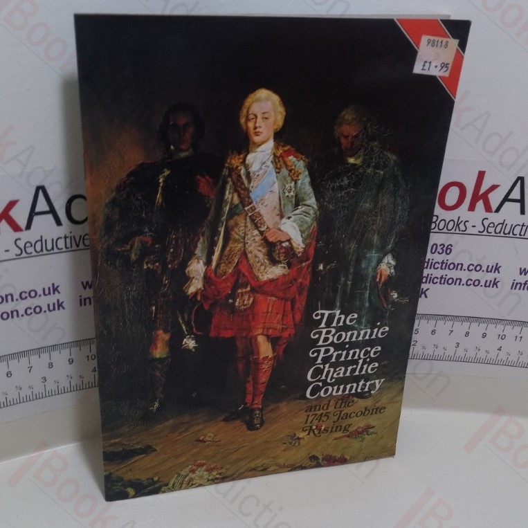 Bonnie Prince Charlie Country and the 1745 Jacobite Rising