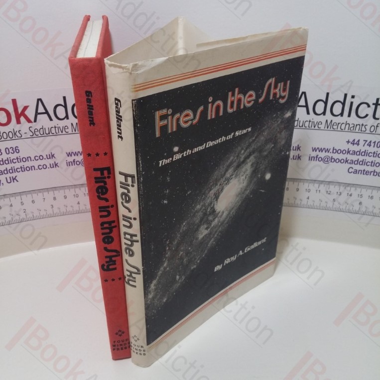 Fires in the Sky : The Birth and Death of Stars