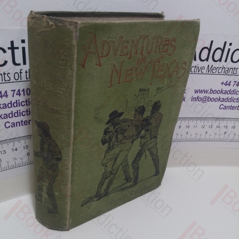 Adventures in New Texas; or, a Will Made in Haste