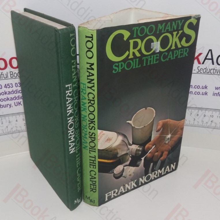 Too Many Crooks Spoil the Caper