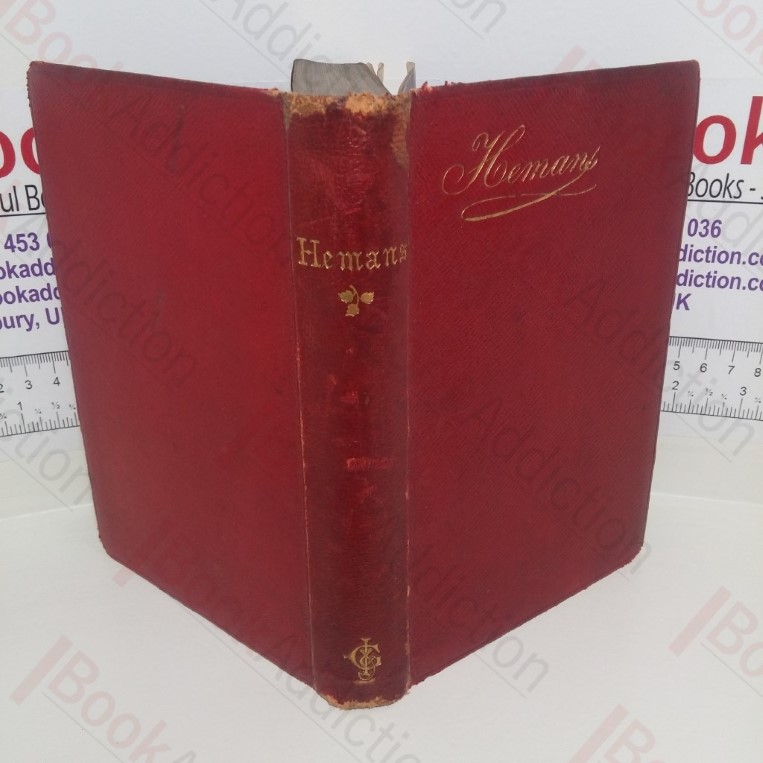 Mrs Hemans’ Poetical Works: With Life