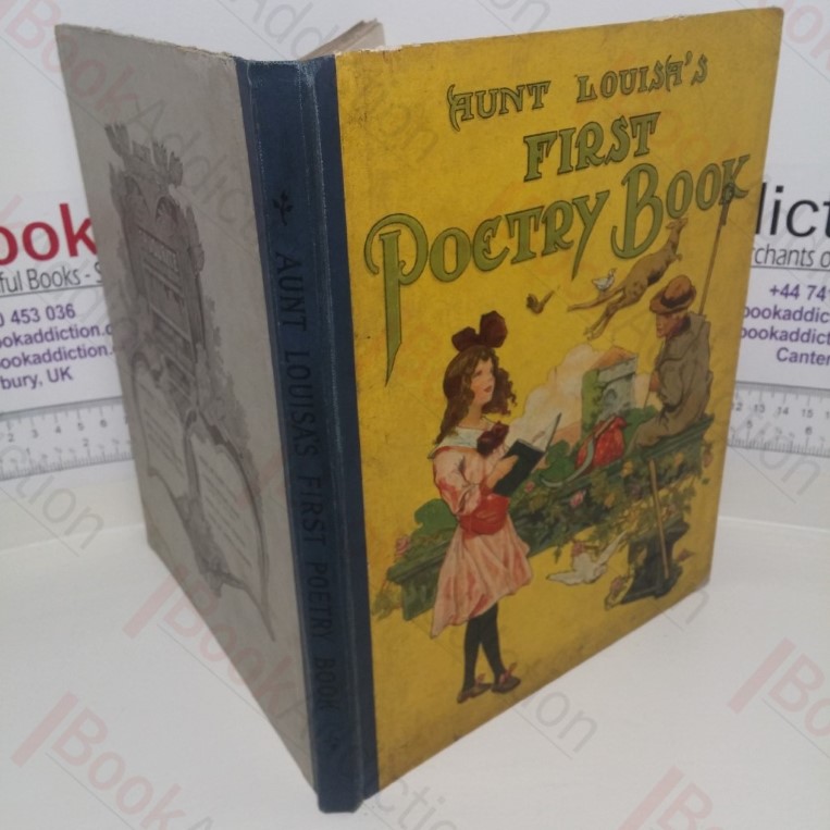Aunt Louisa’s First Poetry Book (Aunt Louisa’s Favourite Instruction Books Series)