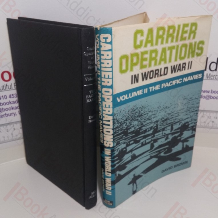 Carrier Operations in World War II,  Volume II – The Pacific Navies, December 1941-February 1943