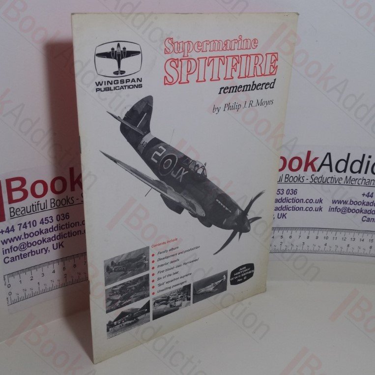 Supermarine Spitfire Remembered (Air History WWII Series, No.2)