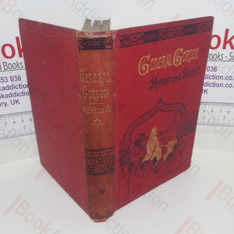 General Gordon: Hero and Saint