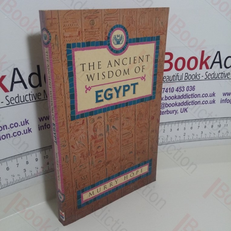 The Ancient Wisdom of Egypt