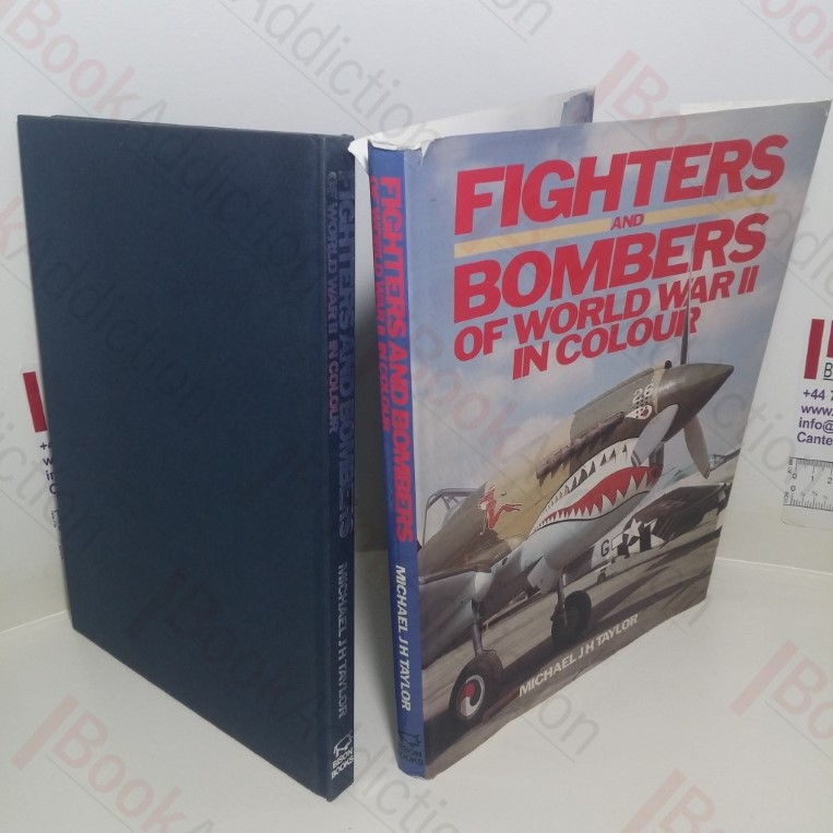 Fighters and Bombers of World War II in Colour