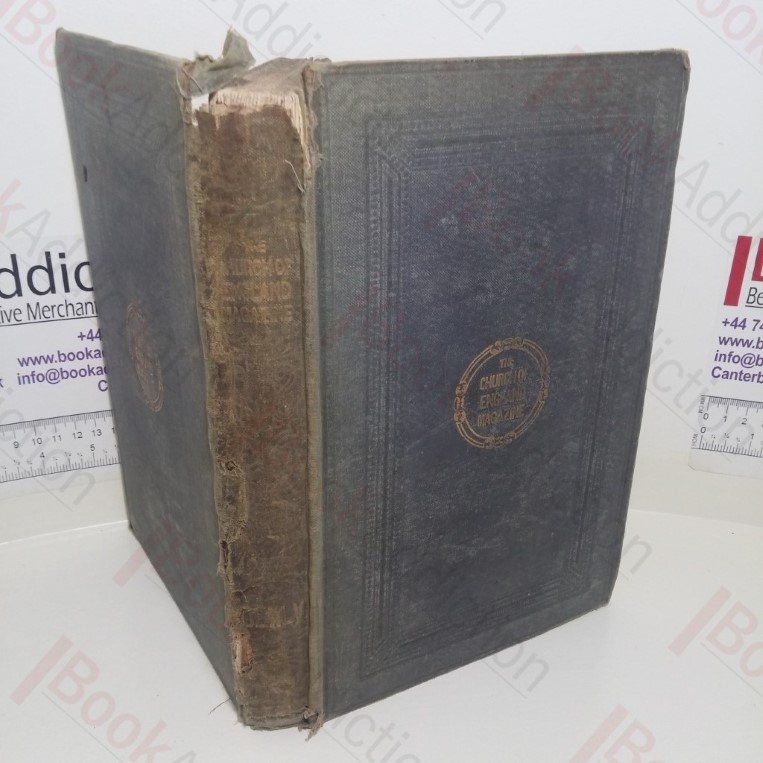 Church of England Magazine, Under the Supervision of Clergymen of the United Church of England and Ireland, Vol XLVII, July to December 1859