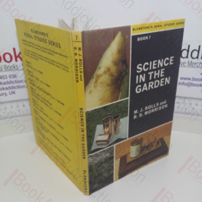 Science in the Garden (Blandford’s Rural Studies series, No. 7)