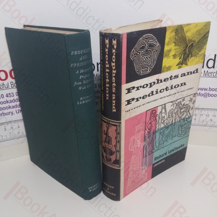 Prophets and Prediction The History of Prophesy from Babylon to Wall Street