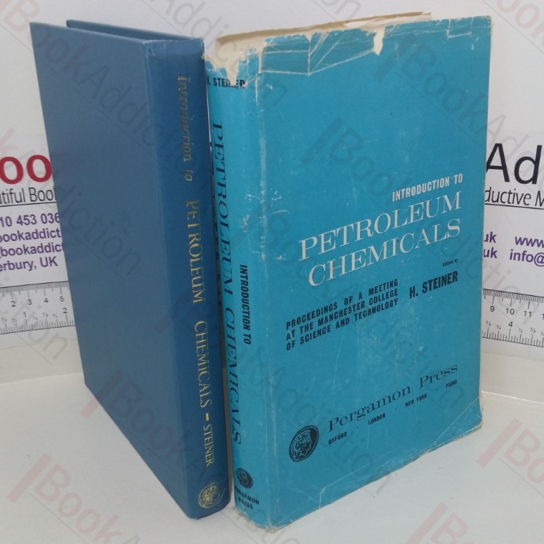 Introduction to Petroleum Chemicals: Based on Lectures Given at the Manchester College of Science and Technology