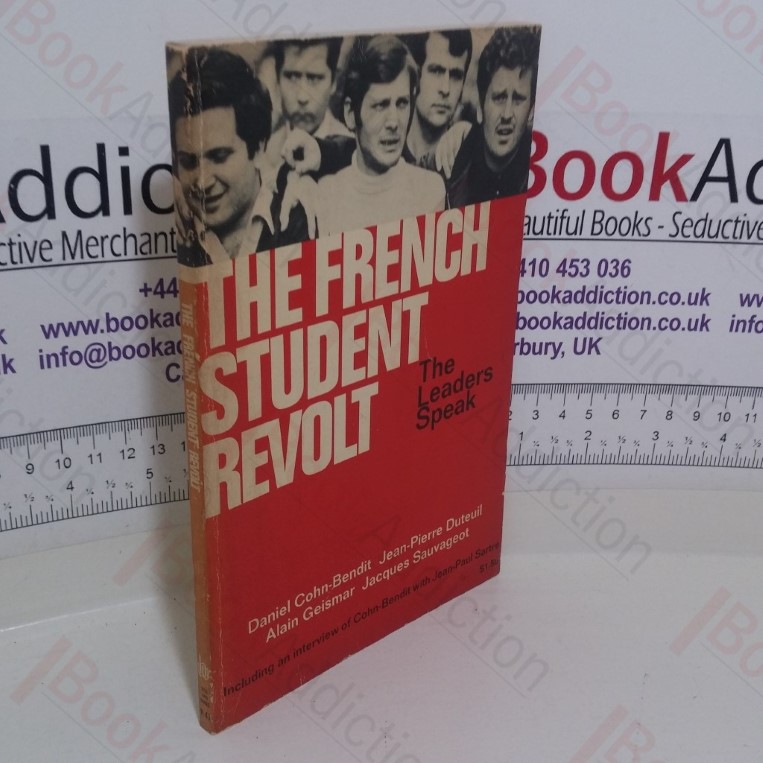The French Student Revolt: The Leaders Speak