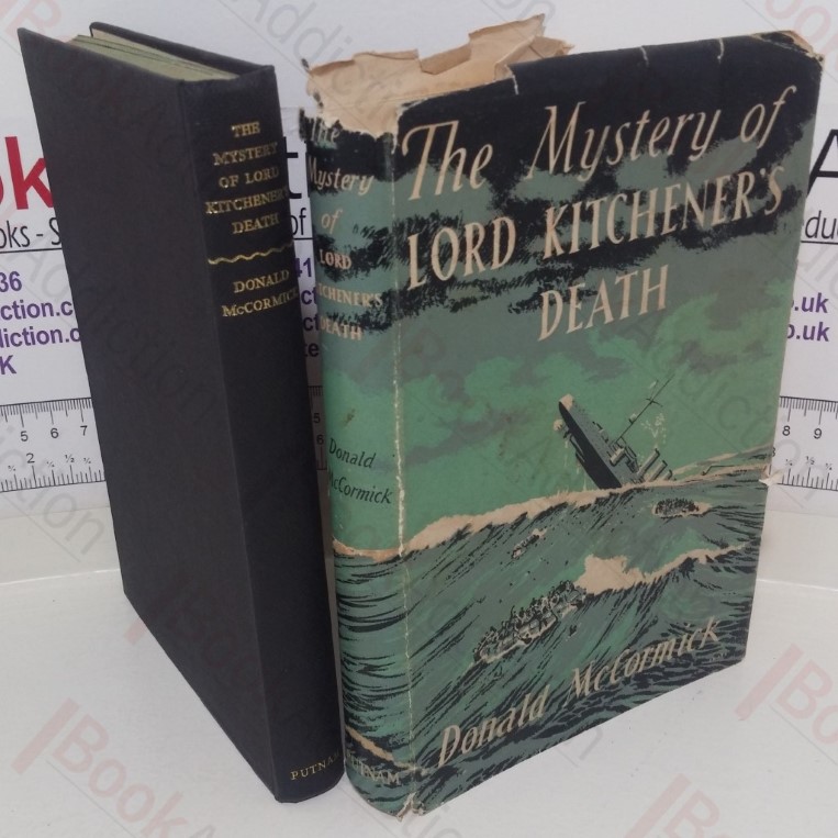 The Mystery of Lord Kitchener’s Death