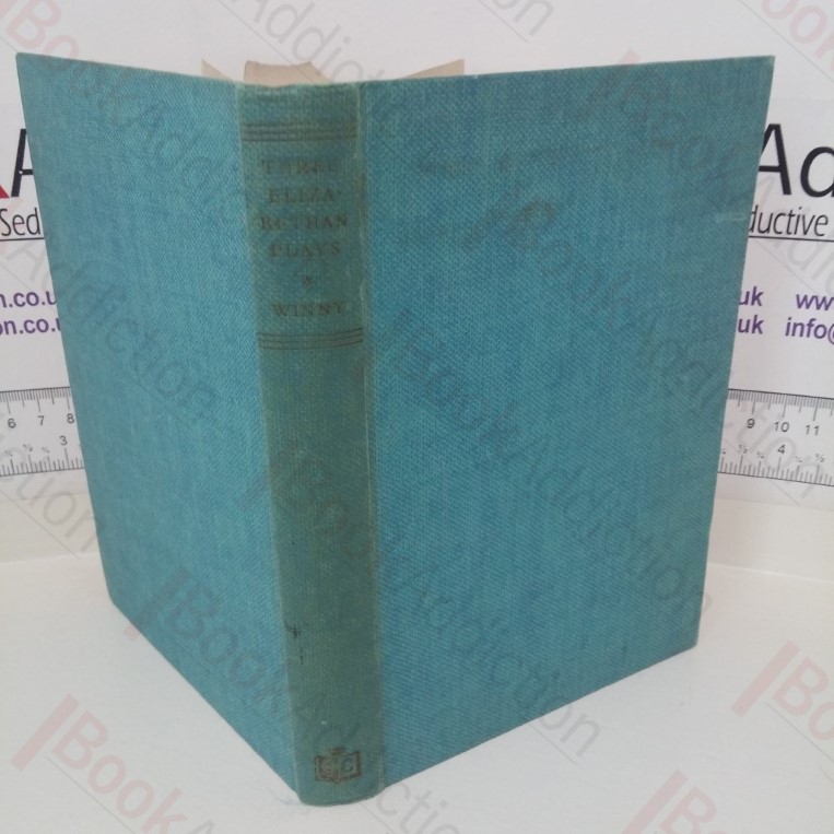 Three Elizabethan Plays: Edward III, Mucedorus, Midas (Queen’s Classics Certificate Books series)