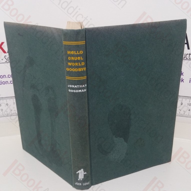 Hello Cruel World Goodbye
