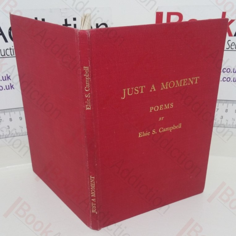 Just a Moment: Poems (Signed)