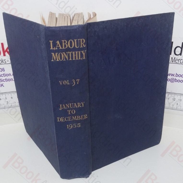 Labour Monthly (Volume XXXVII, January-December, 1955)