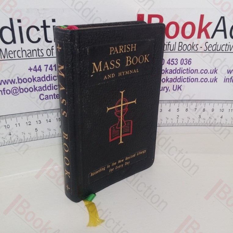 Parish Mass Book and Hymnal; People’s Parts of Holy Mass for Every Day of the Year, Arranged for Congregational Recitation, with Popular Hymns and Psalms;