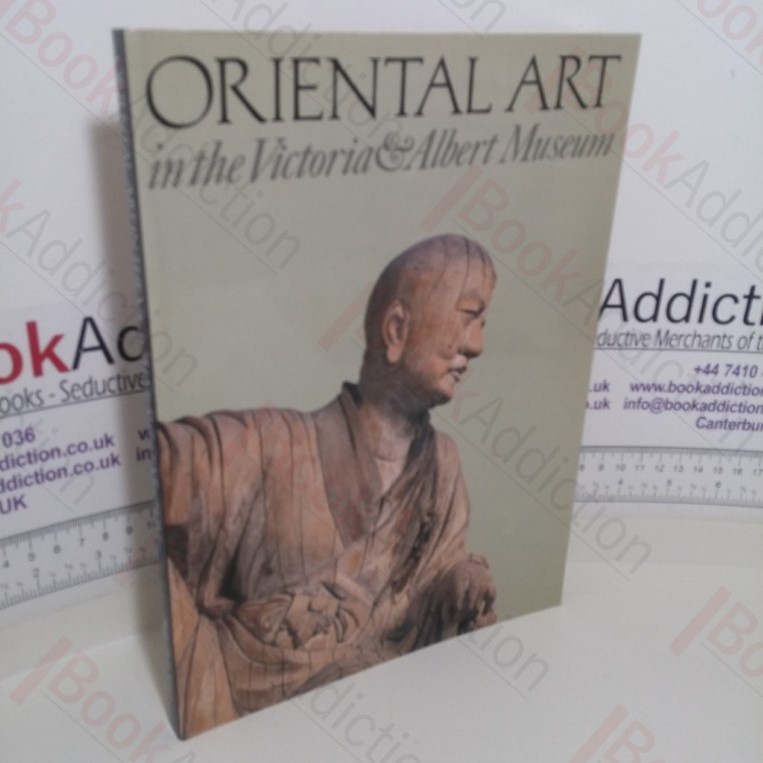 Oriental Art in the Victoria and Albert Museum