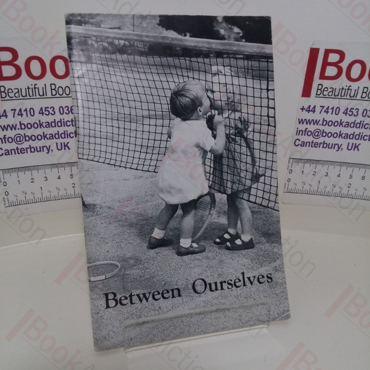 Between Ourselves
