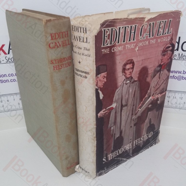 Edith Cavell: The Crime that Shook the World