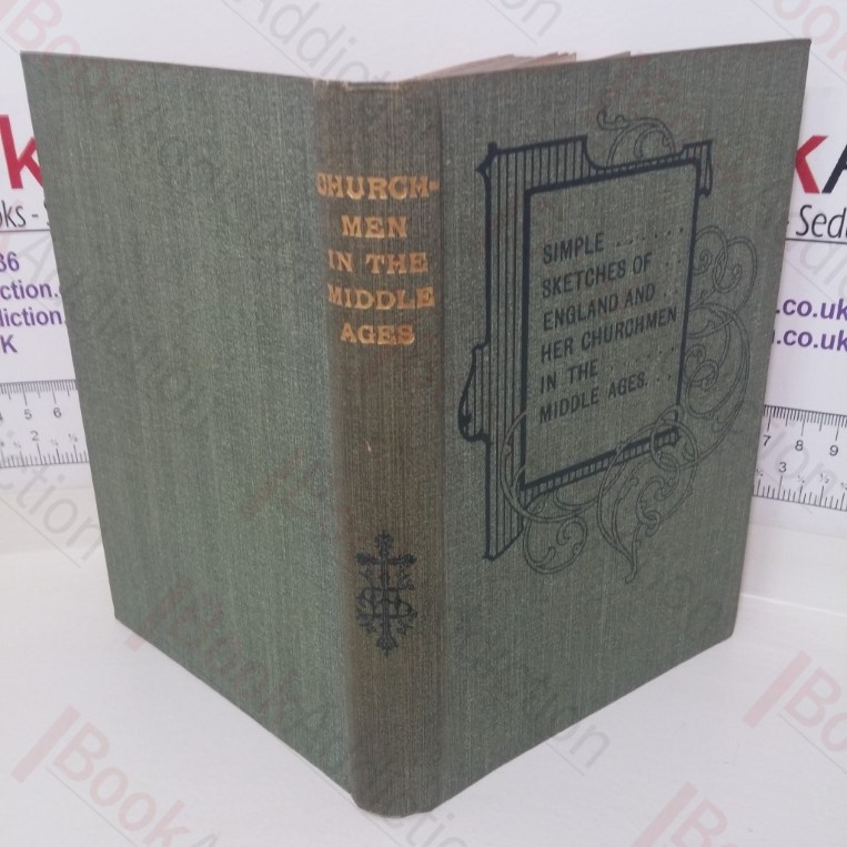 Simple Sketches of England and Her Churchmen in the Middle Ages