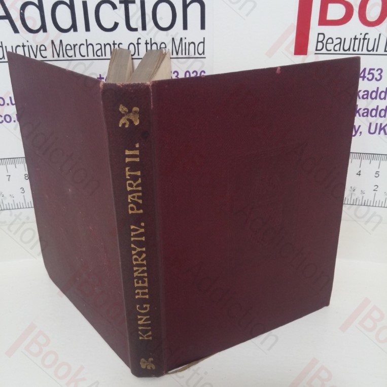 Shakespeare’s  Second Part of King Henry IV (Temple Shakespeare series)