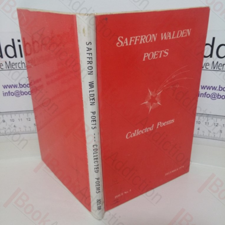 Saffron Walden Poets: Collected Poems (Issue No, 5. December 1974)