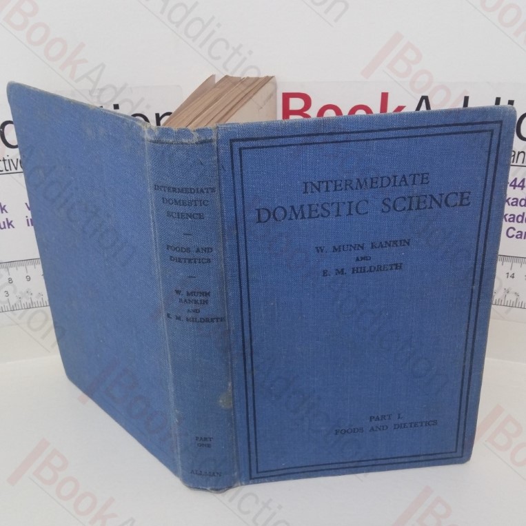 Intermediate Domestic Science (Theoretical and Practical) (Part 1: Foods and Dietetics)
