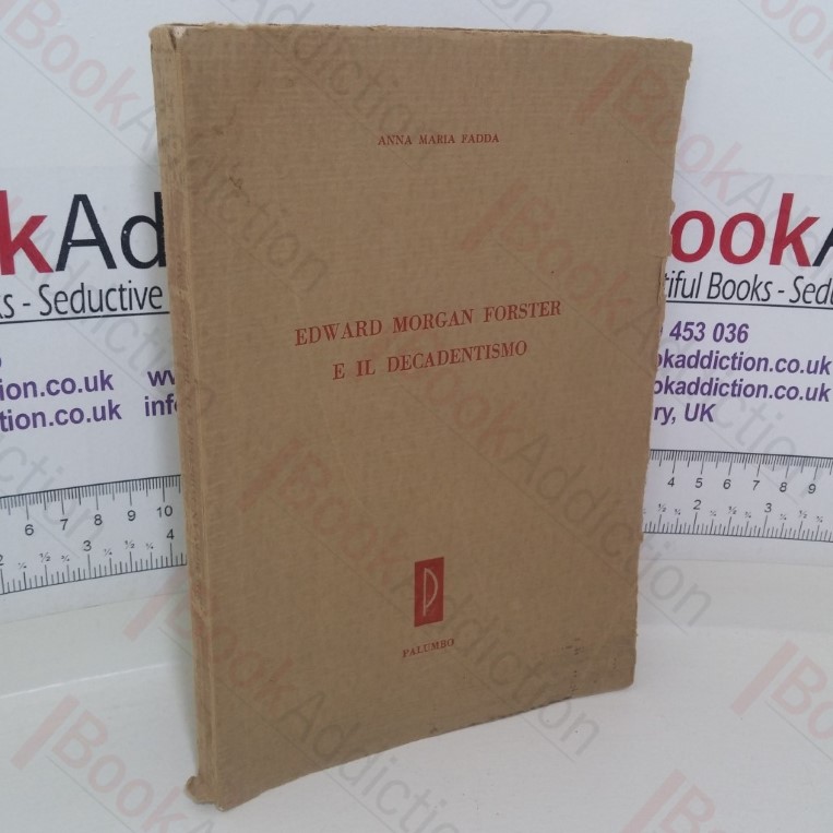 Edward Morgan Forster: E Il Decadentismo