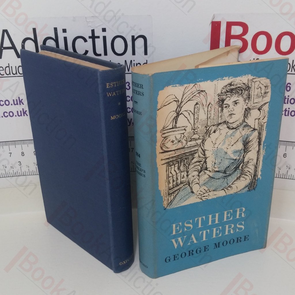 Esther Waters (The World’s Classics, No. 594)