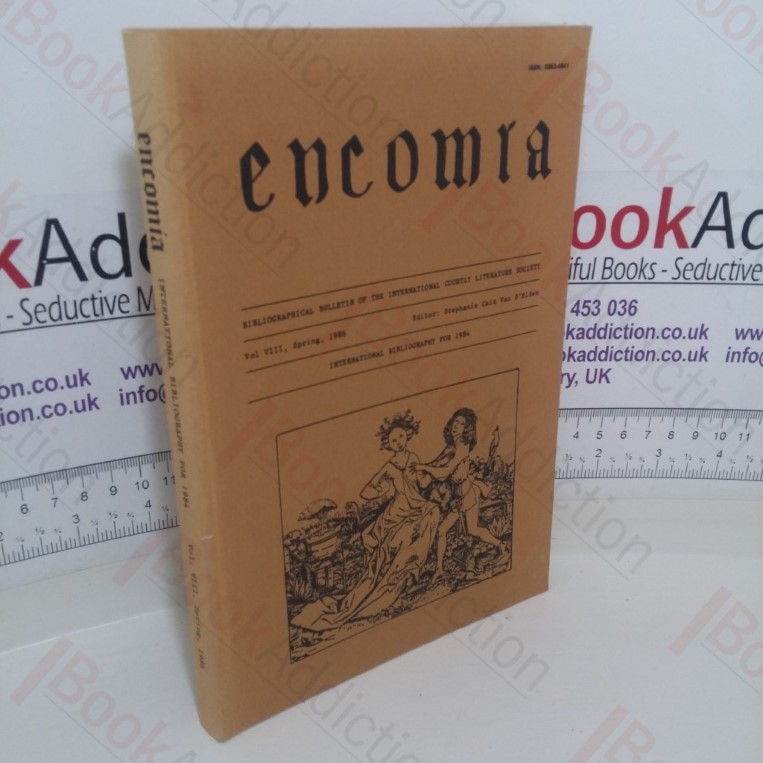 Encomia: Bibliographical Bulletin of The International Courtly Literature Society (Vol VIII, Spring 1986)